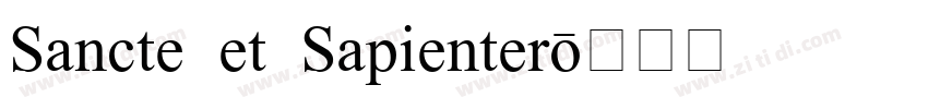 Sancte et Sapienter字体转换